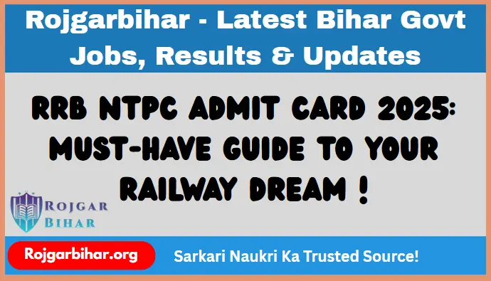 RRB NTPC Admit Card 2025