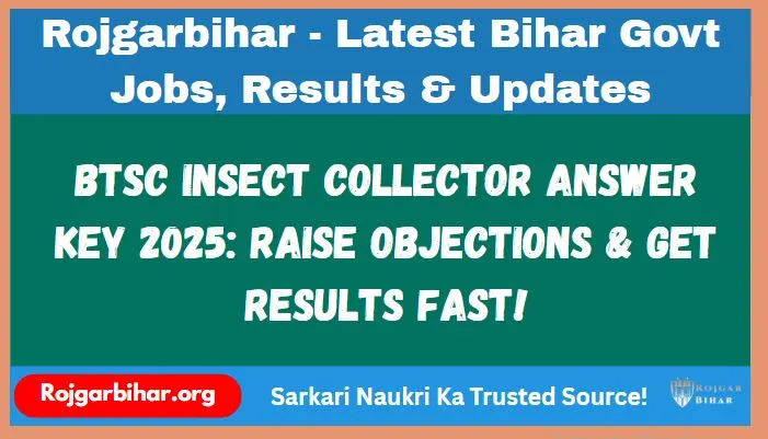 BTSC Insect Collector Answer Key 2025