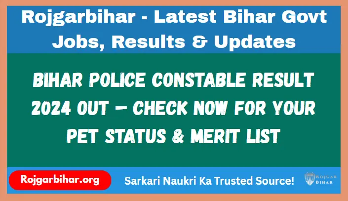 Bihar Police Constable Result 2024 Out